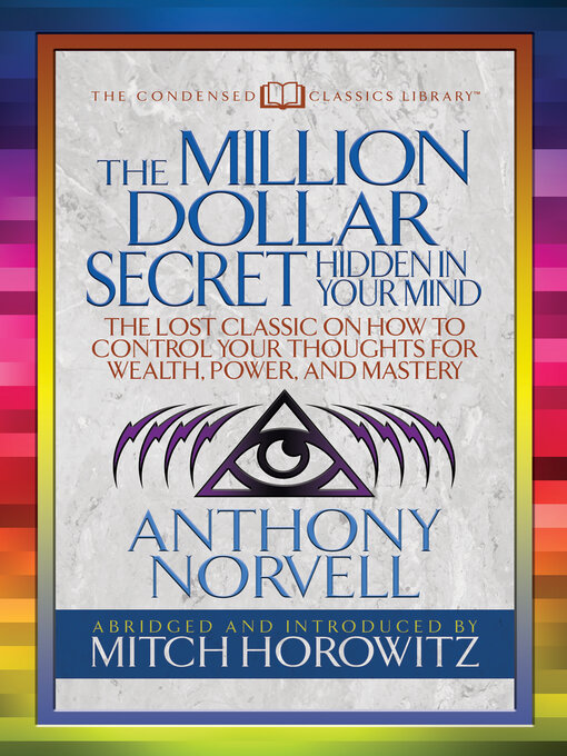 Title details for The Million Dollar Secret Hidden in Your Mind (Condensed Classics) by Anthony Norvell - Wait list